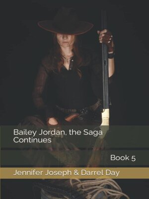 cover image of Bailey Jordan, the Saga Continues